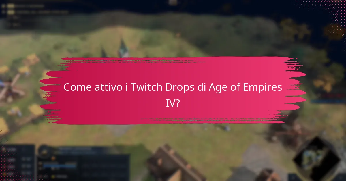 Come attivo i Twitch Drops di Age of Empires IV?