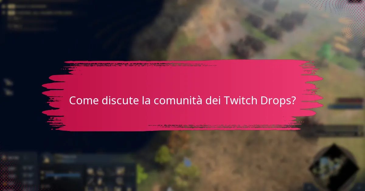 Quali sono le esperienze dei giocatori con i Twitch Drops?