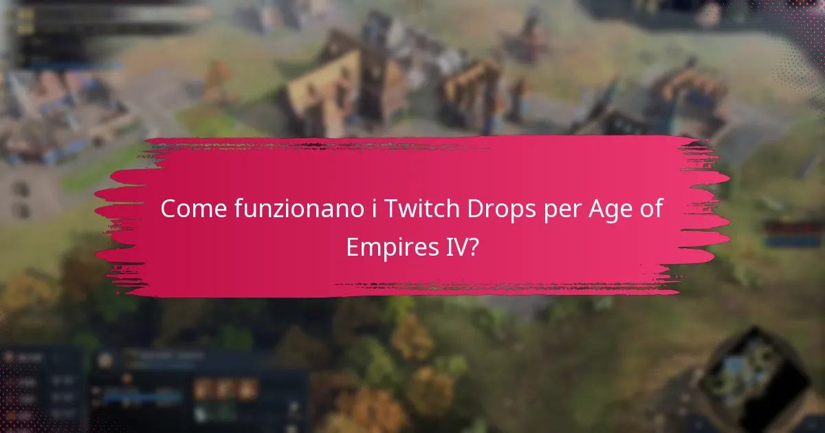 Come funzionano i Twitch Drops per Age of Empires IV?