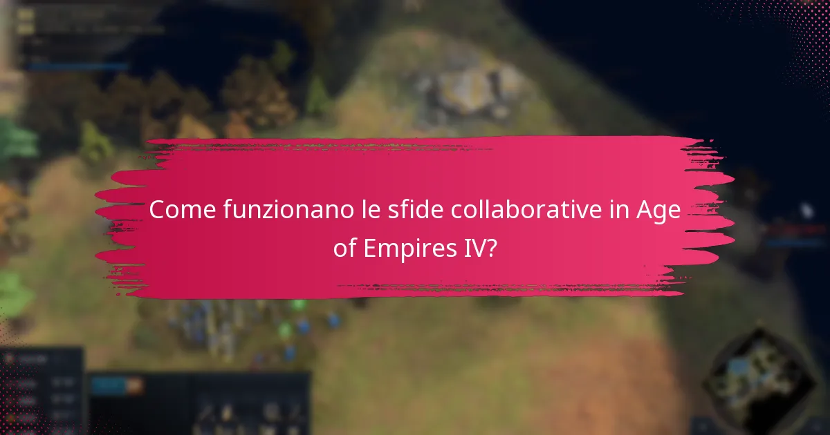 Come funzionano le sfide collaborative in Age of Empires IV?