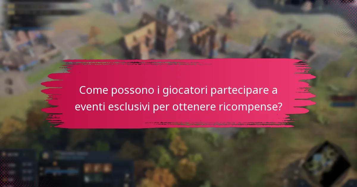 Come possono i giocatori partecipare a eventi esclusivi per ottenere ricompense?