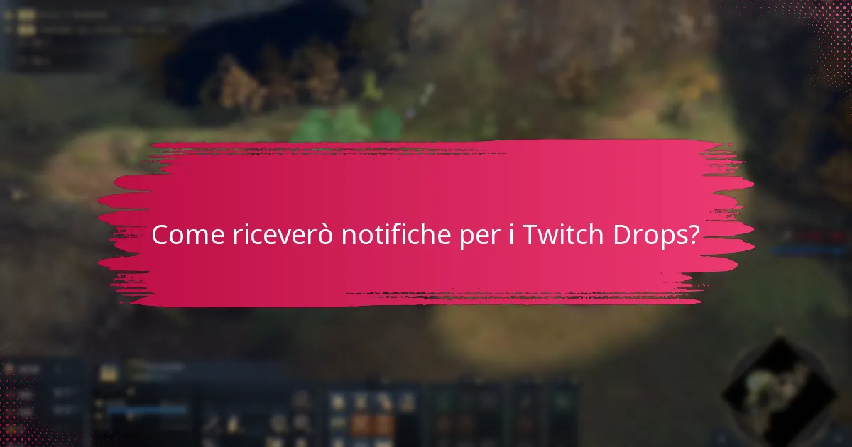 Quali sono i problemi comuni con l’attivazione dei Twitch Drops?