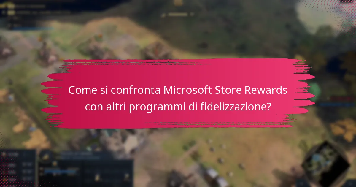 Come si confronta Microsoft Store Rewards con altri programmi di fidelizzazione?