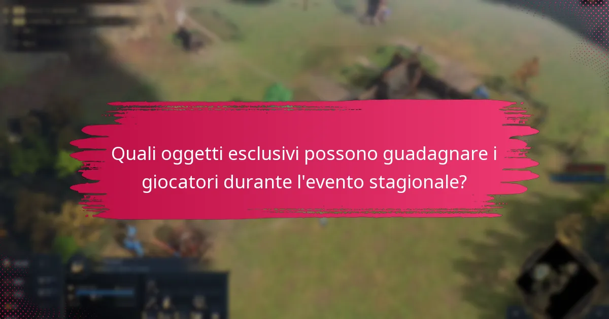 Quali oggetti esclusivi possono guadagnare i giocatori durante l’evento stagionale?